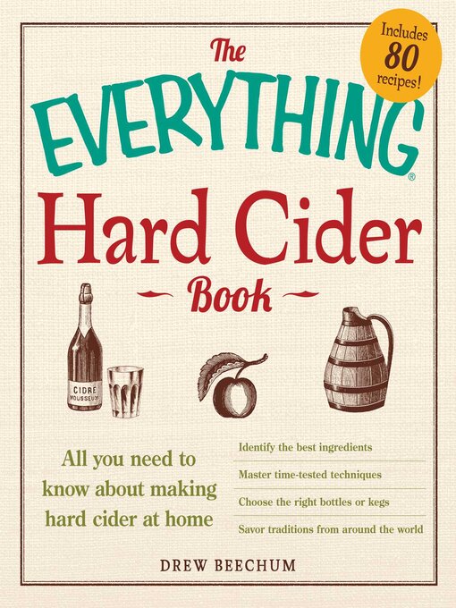 Title details for The Everything Hard Cider Book by Drew Beechum - Available